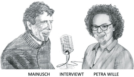 Mainusch interviewt Petra Wille